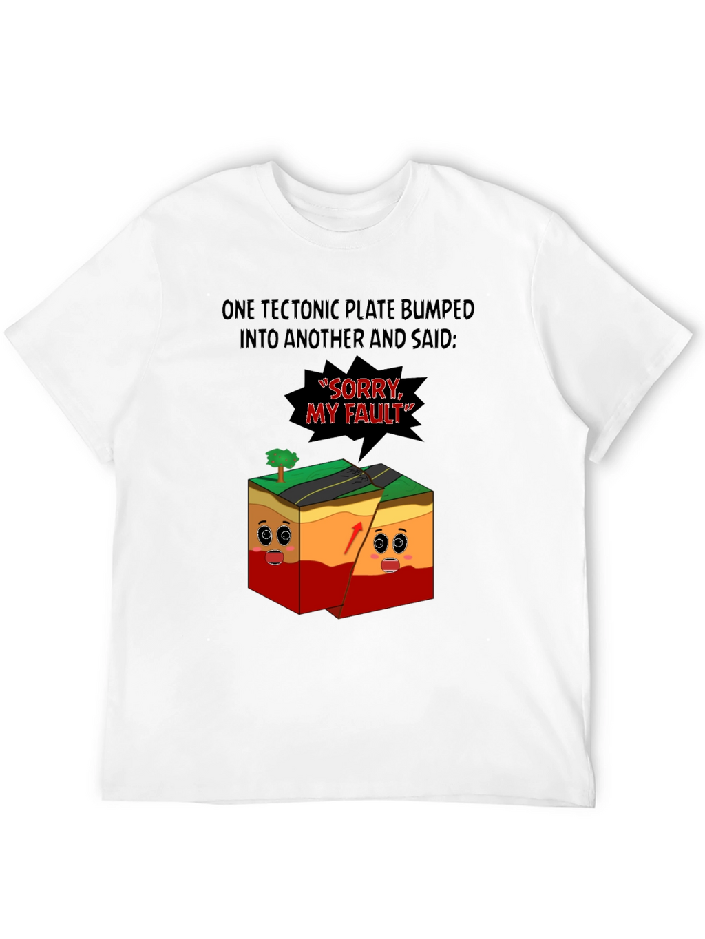 Funny Geology T-Shirt - Tectonic Plates Saying Sorry