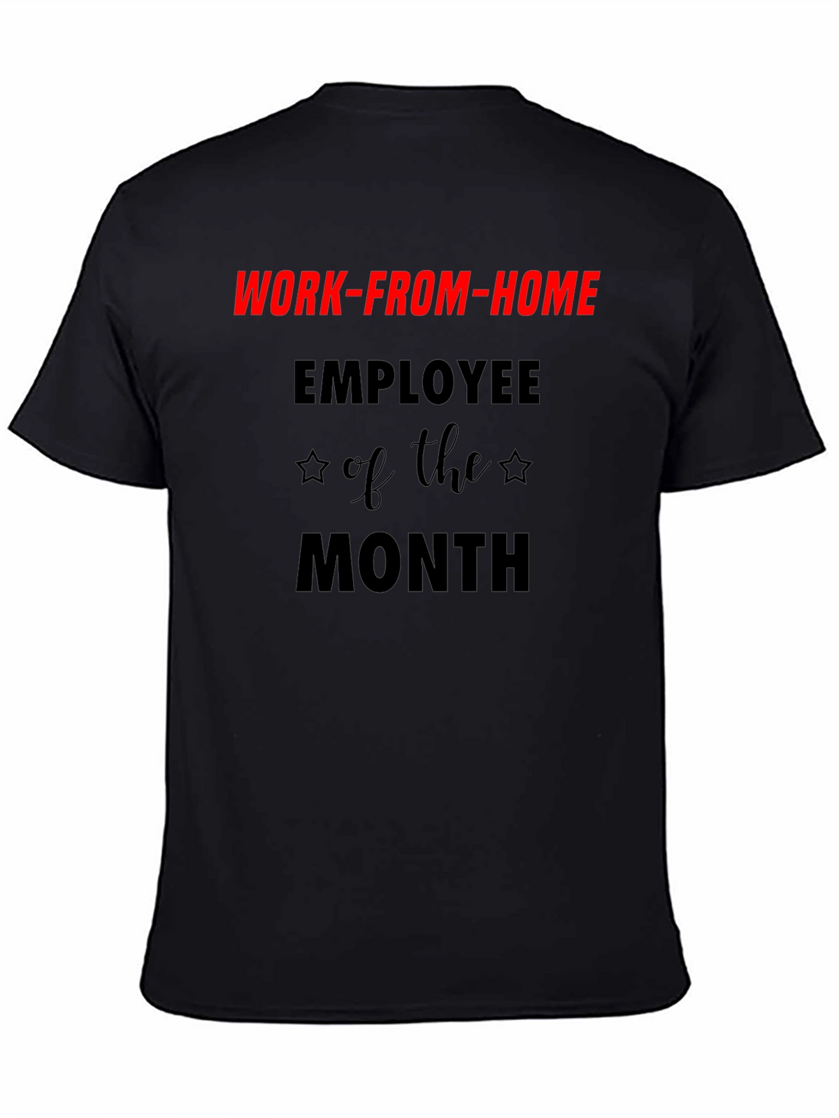 Work-From-Home Employee of the Month T-Shirt