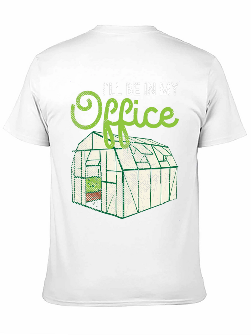 Ill Be In My Office Gardening T-Shirt