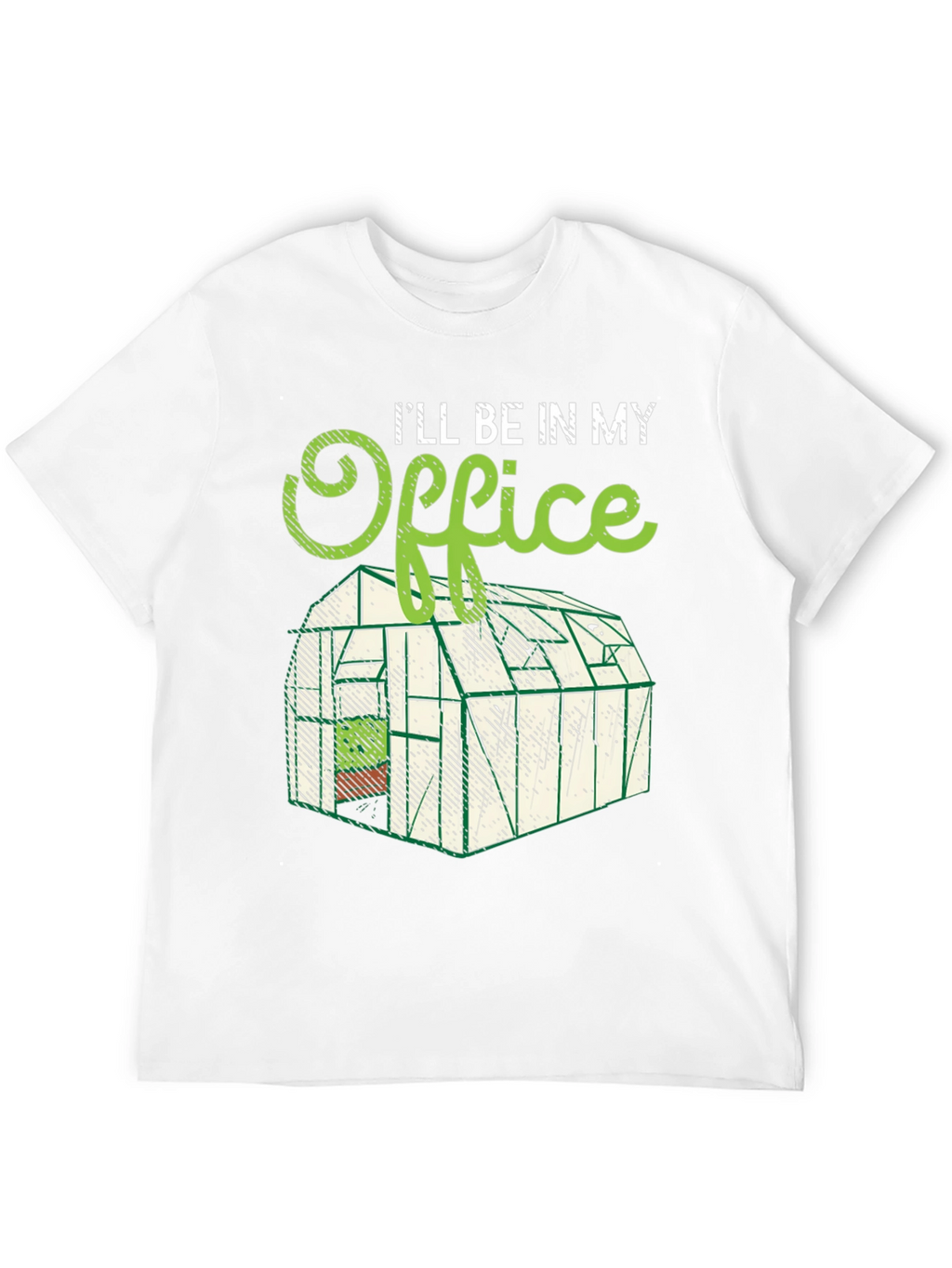 Ill Be In My Office Gardening T-Shirt
