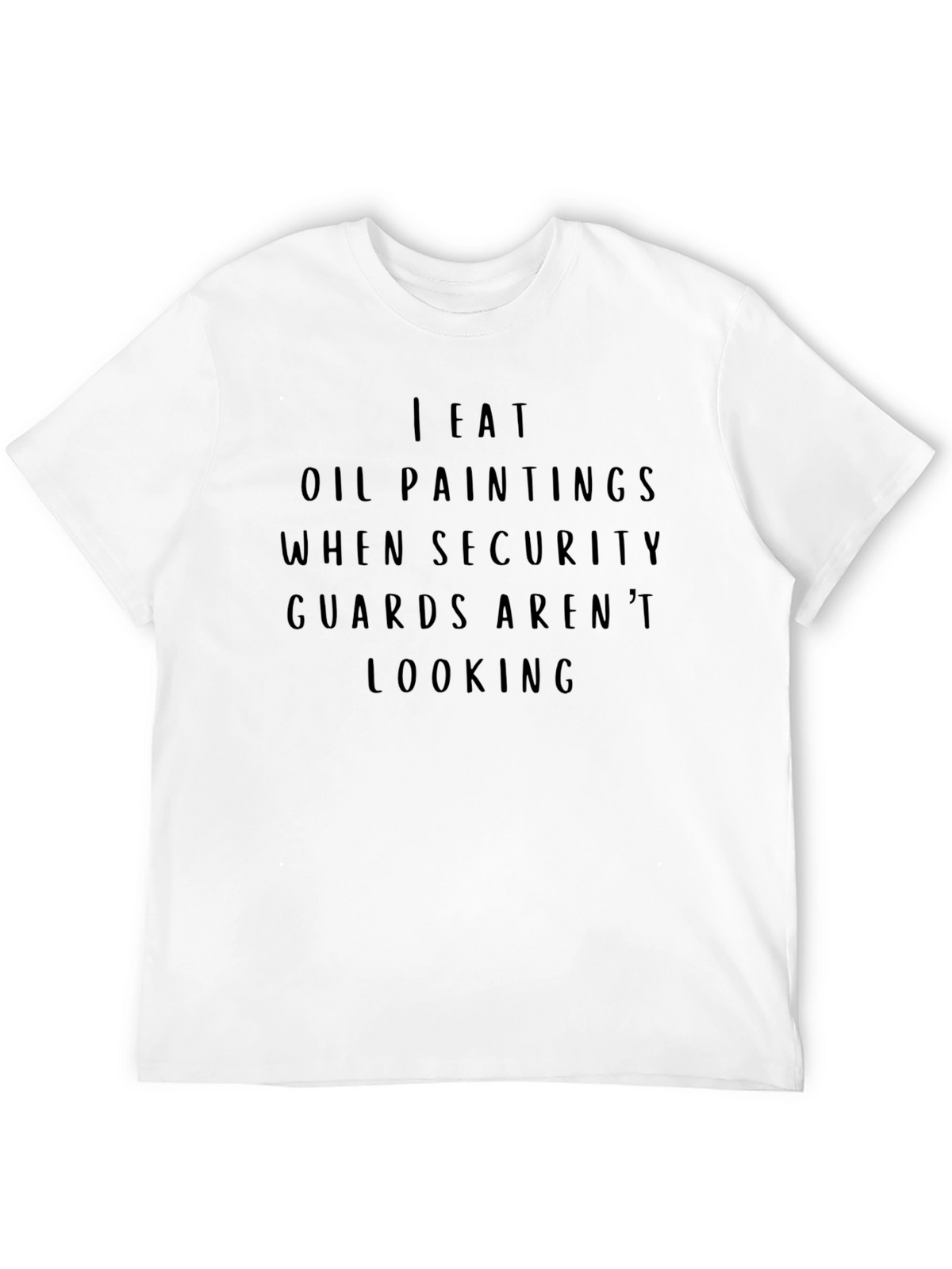 Funny I Eat Oil Paintings Black T-Shirt