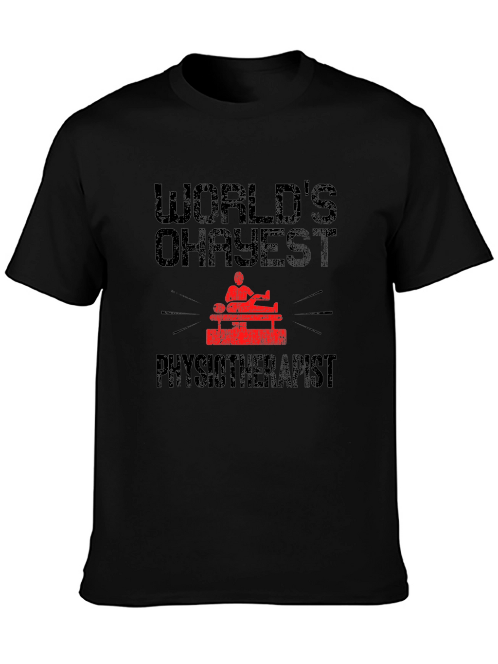 Worlds Okayest Physiotherapist Graphic Tee