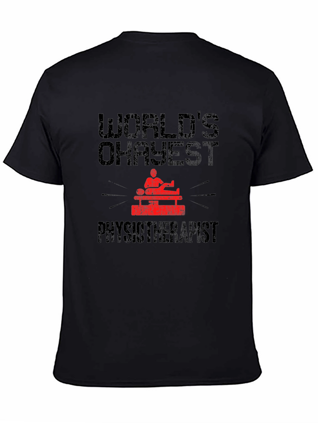 Worlds Okayest Physiotherapist Graphic Tee