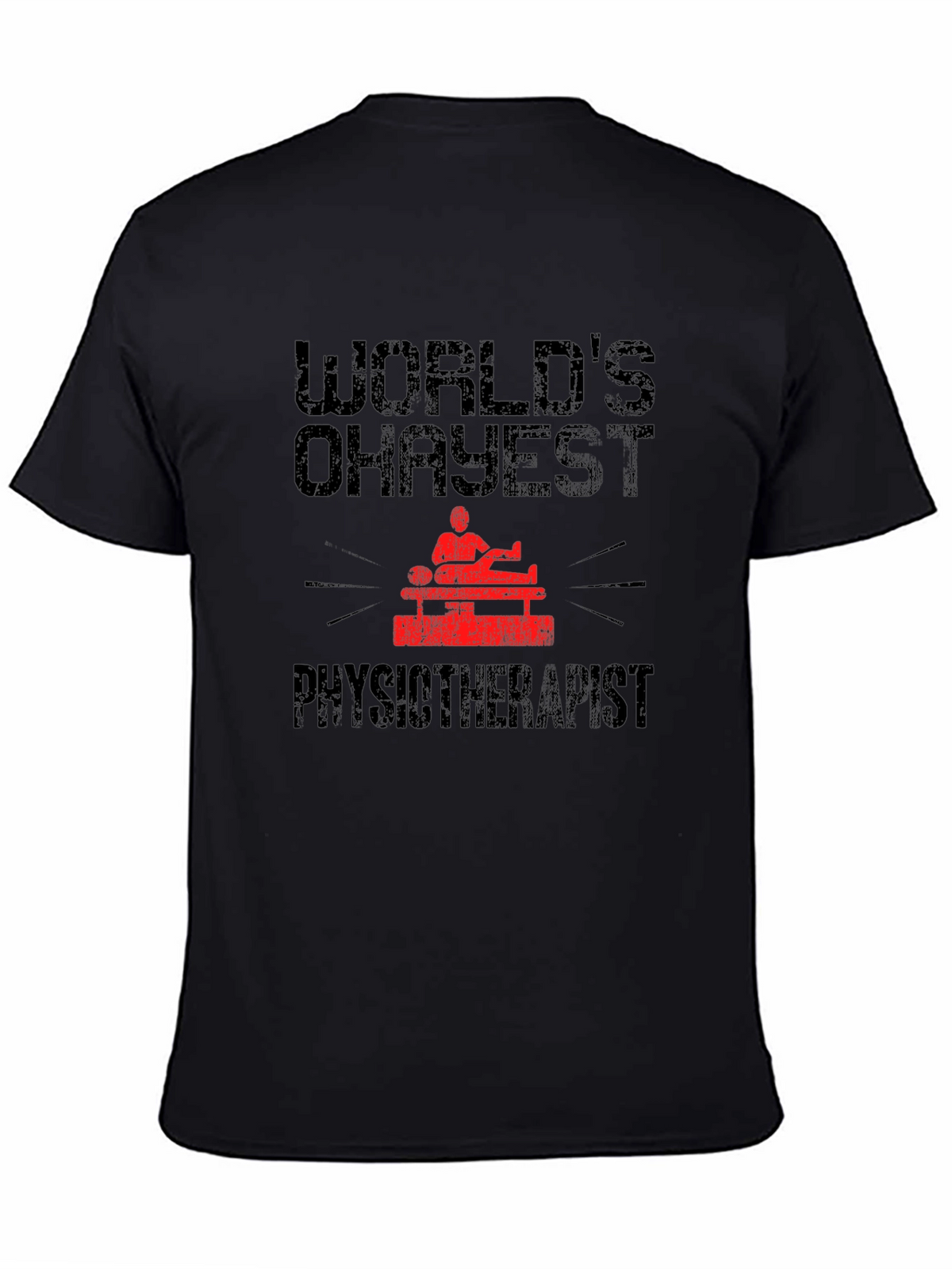 Worlds Okayest Physiotherapist Graphic Tee