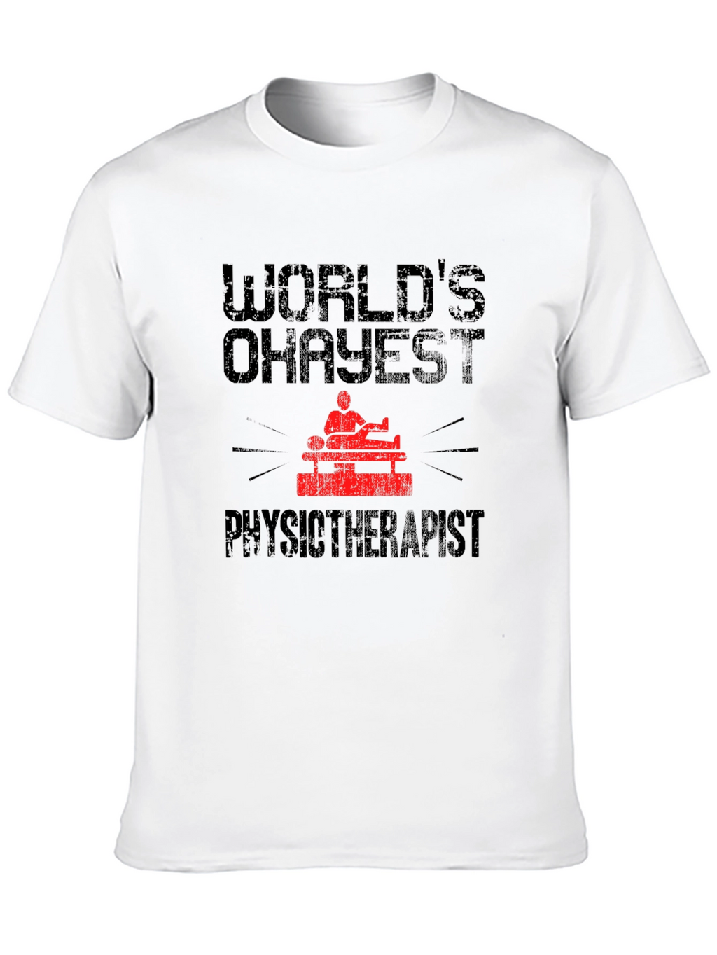 Worlds Okayest Physiotherapist Graphic Tee