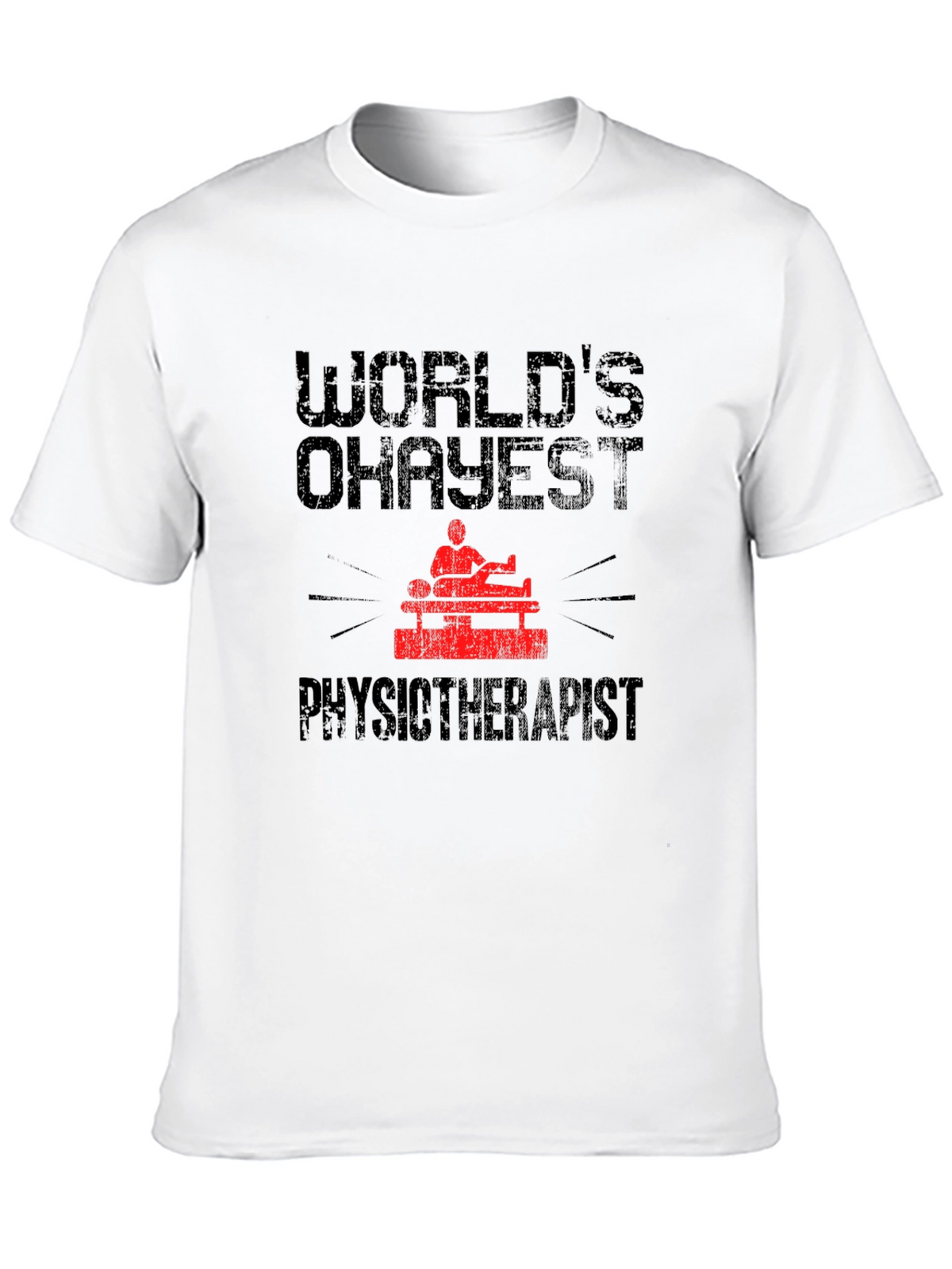 Worlds Okayest Physiotherapist Graphic Tee