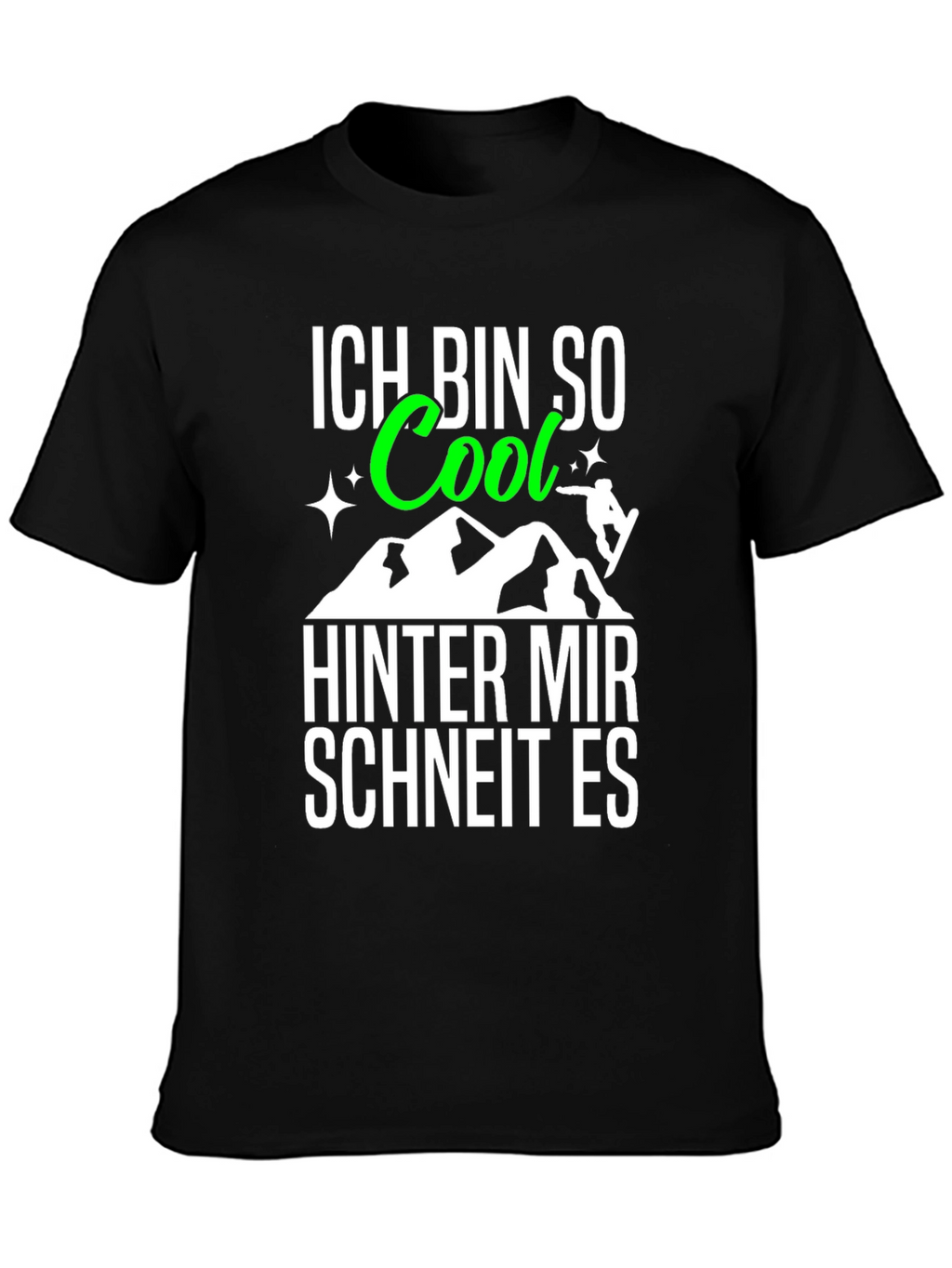 Ich Bin So Cool T-Shirt: German Snowboarding Tee