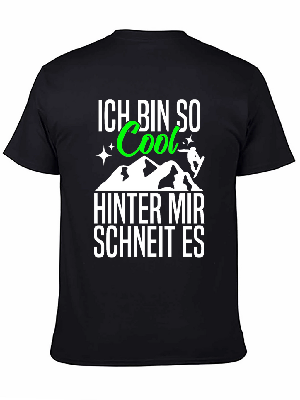Ich Bin So Cool T-Shirt: German Snowboarding Tee