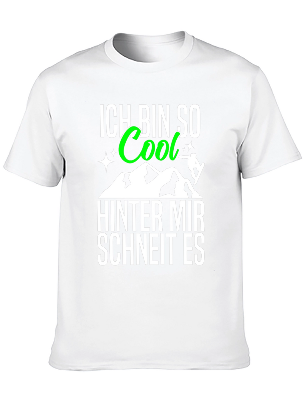 Ich Bin So Cool T-Shirt: German Snowboarding Tee