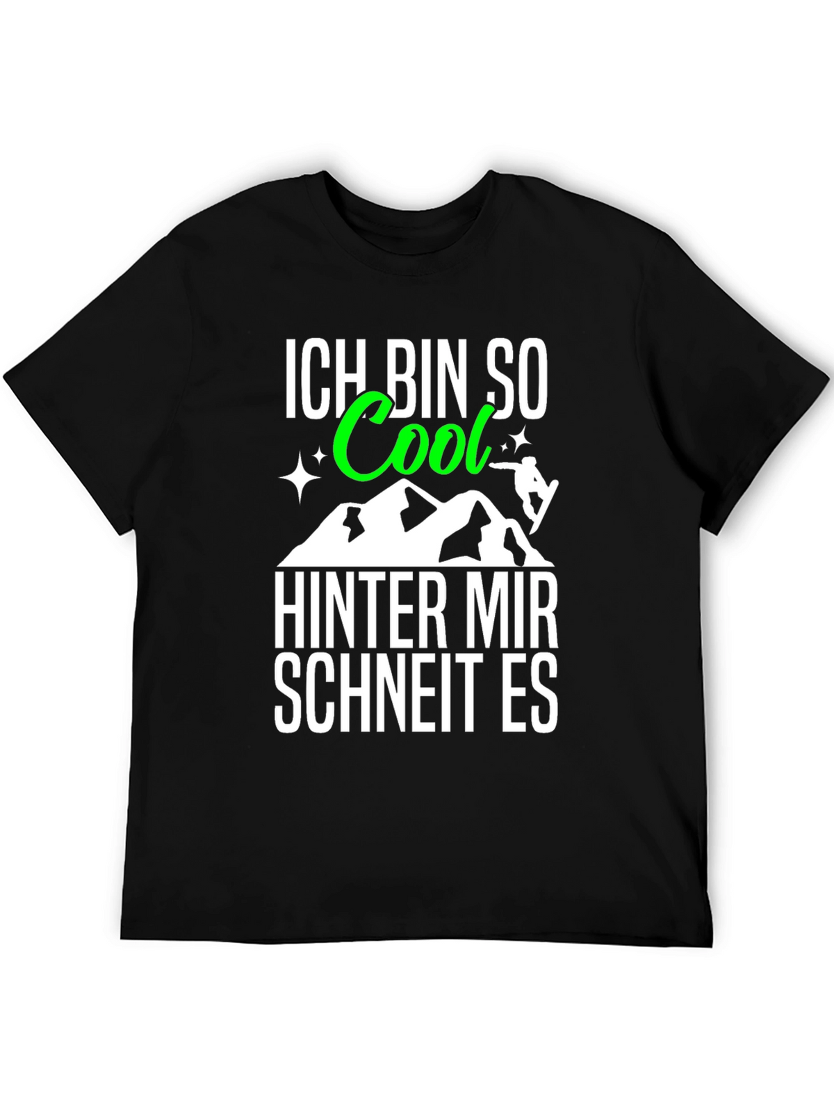 Ich Bin So Cool T-Shirt: German Snowboarding Tee