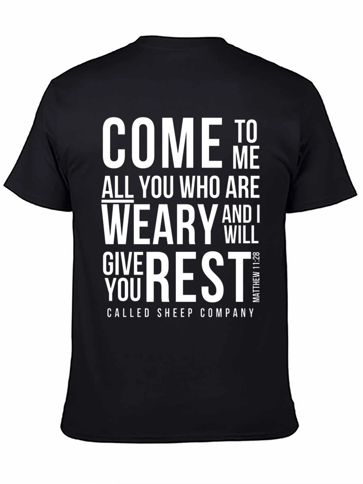 Come To Me All You Who Are Weary T-Shirt