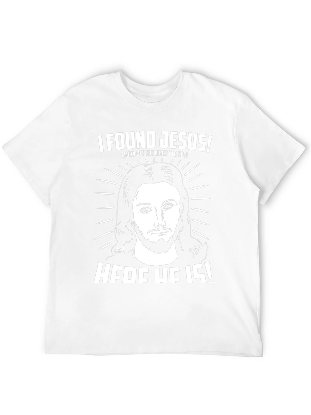 I Found Jesus T-Shirt - Funny Religious Tee