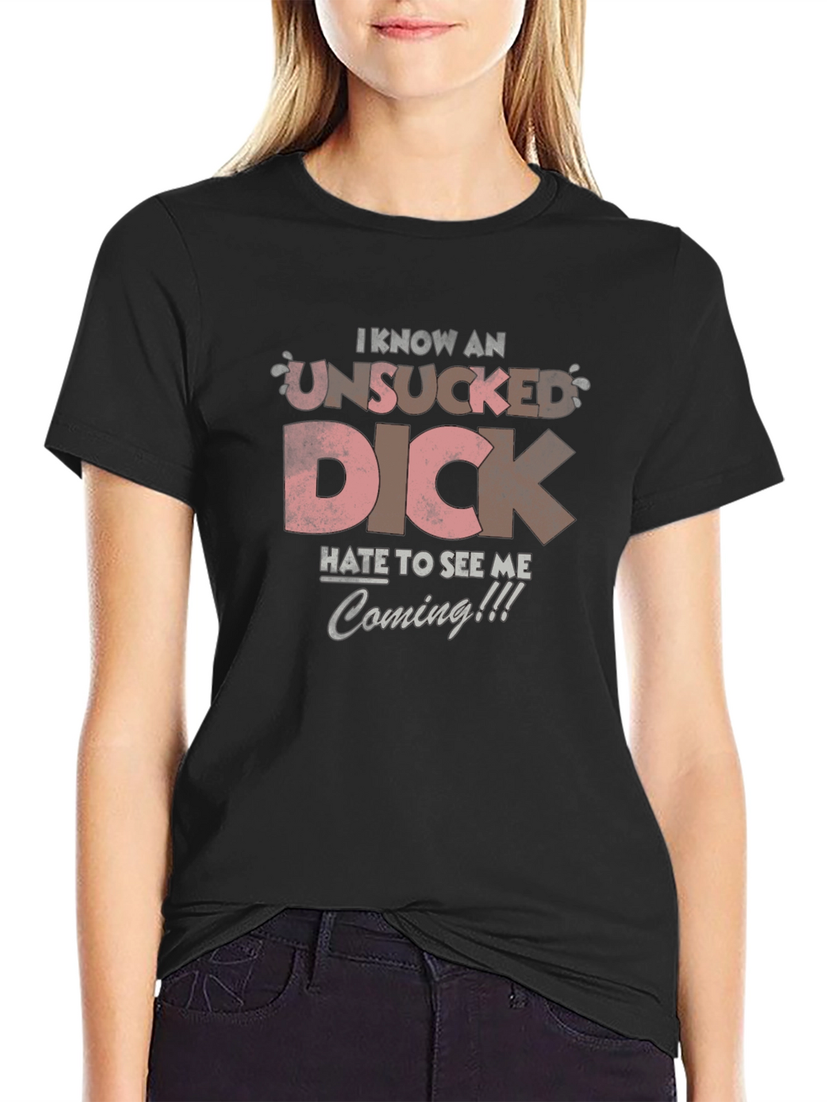 I Know an Unsucked Dick T-Shirt