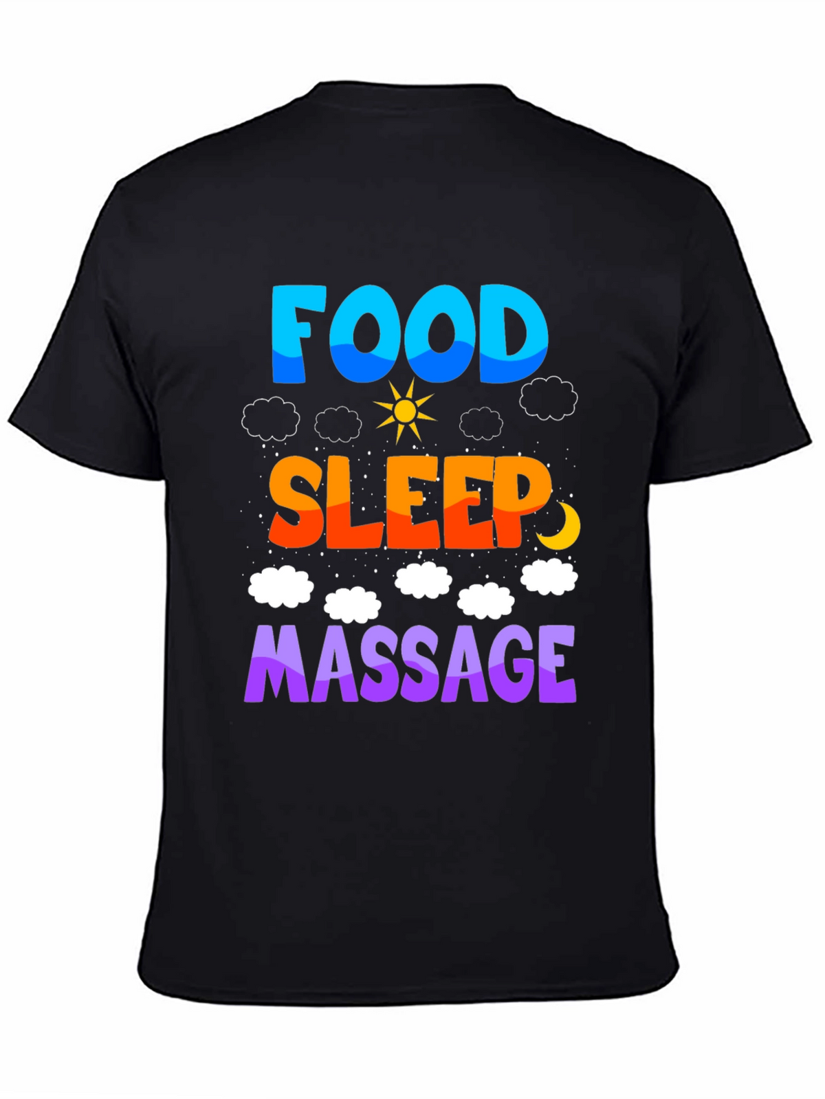Food Sleep Massage T-Shirt Relaxation Tee