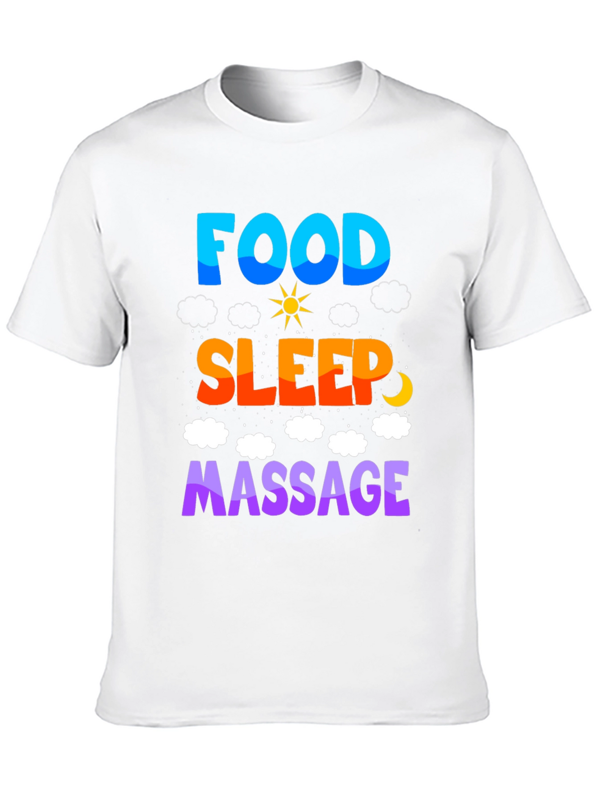 Food Sleep Massage T-Shirt Relaxation Tee