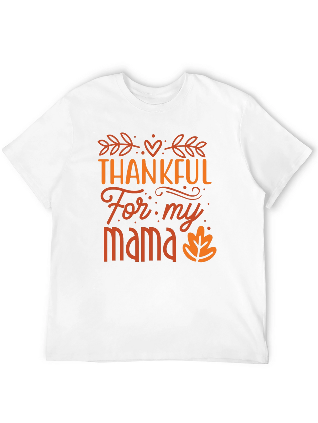 Thankful For My Mama Black T-Shirt