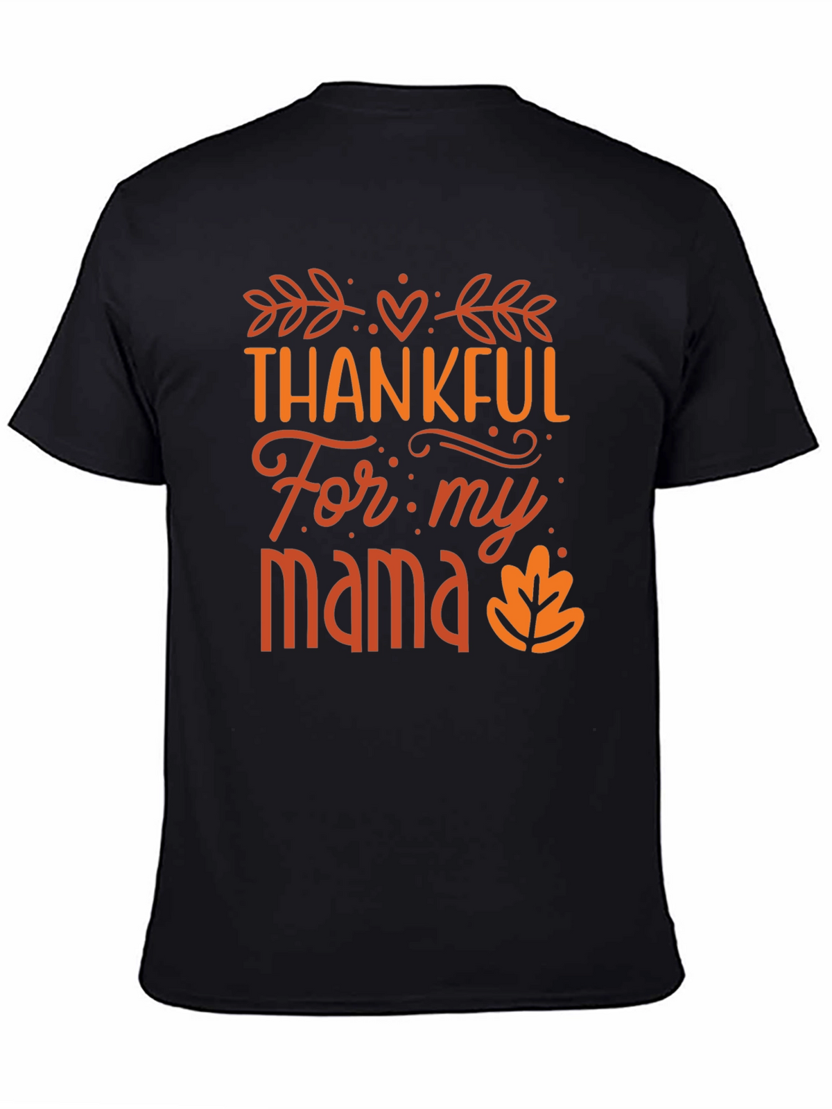 Thankful For My Mama Black T-Shirt