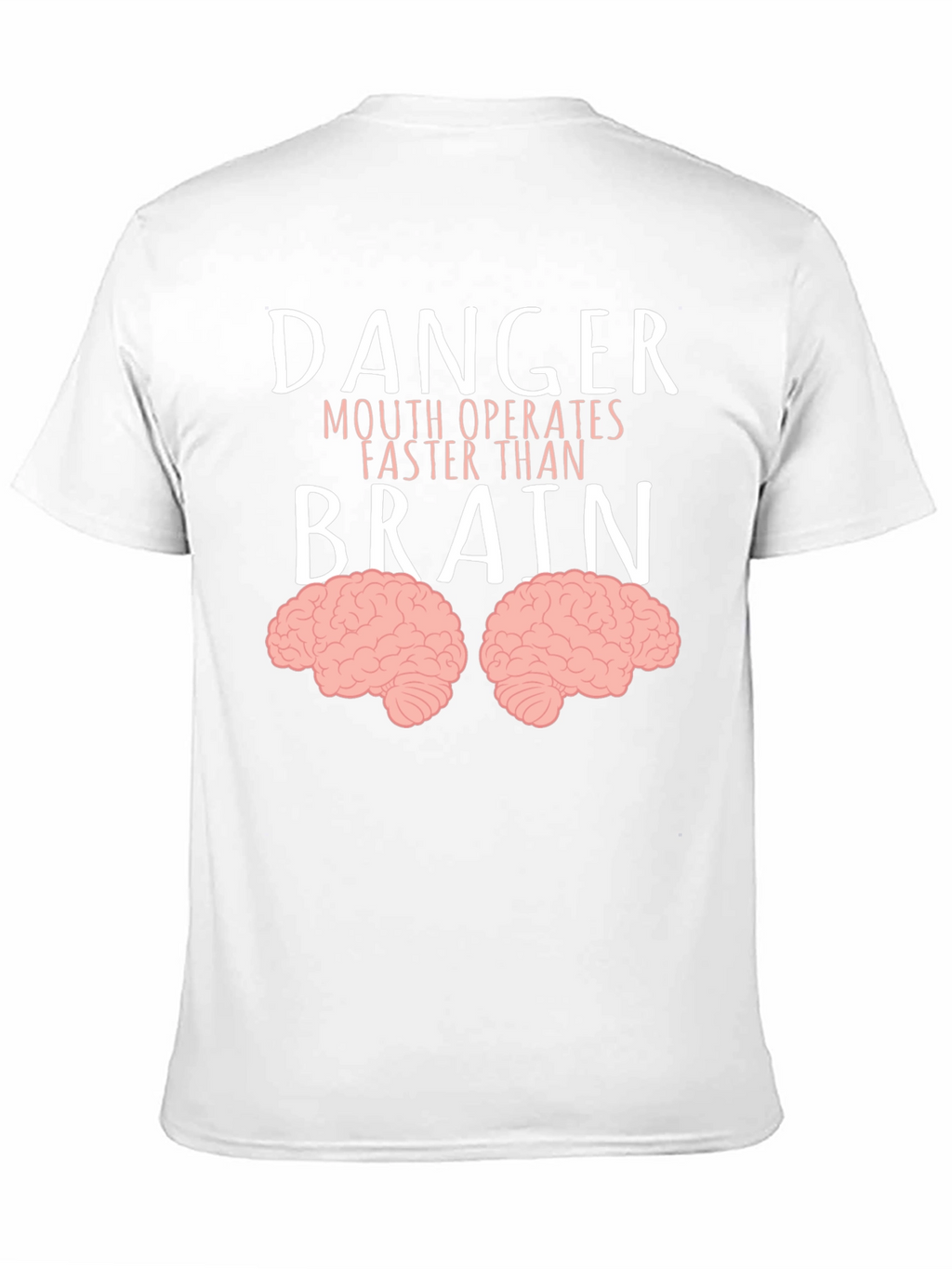 Danger Mouth Operates Faster Than Brain T-Shirt