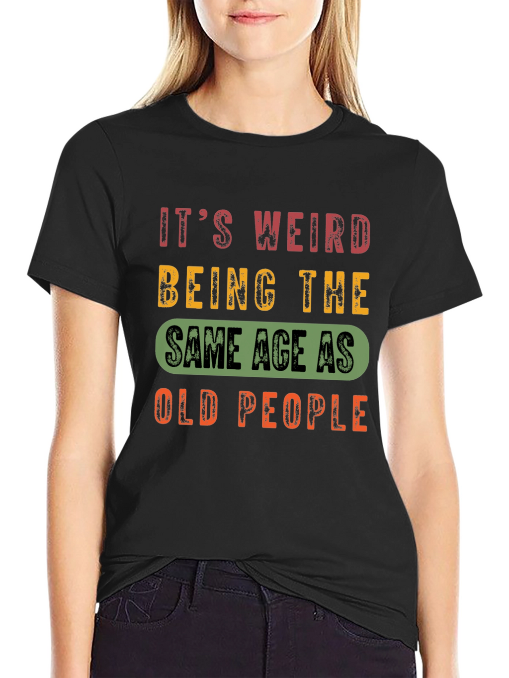 Funny Aging T-Shirt: Same Age as Old People