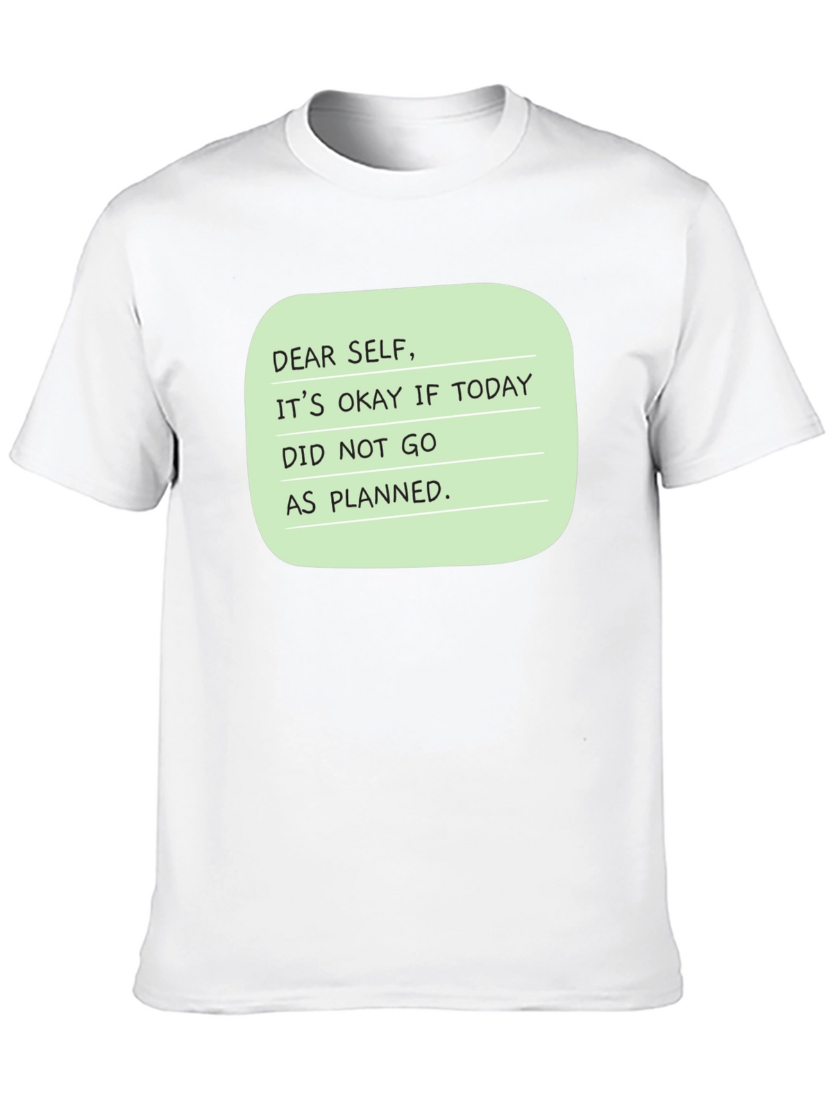 Dear Self Graphic T-Shirt: Inspirational Message