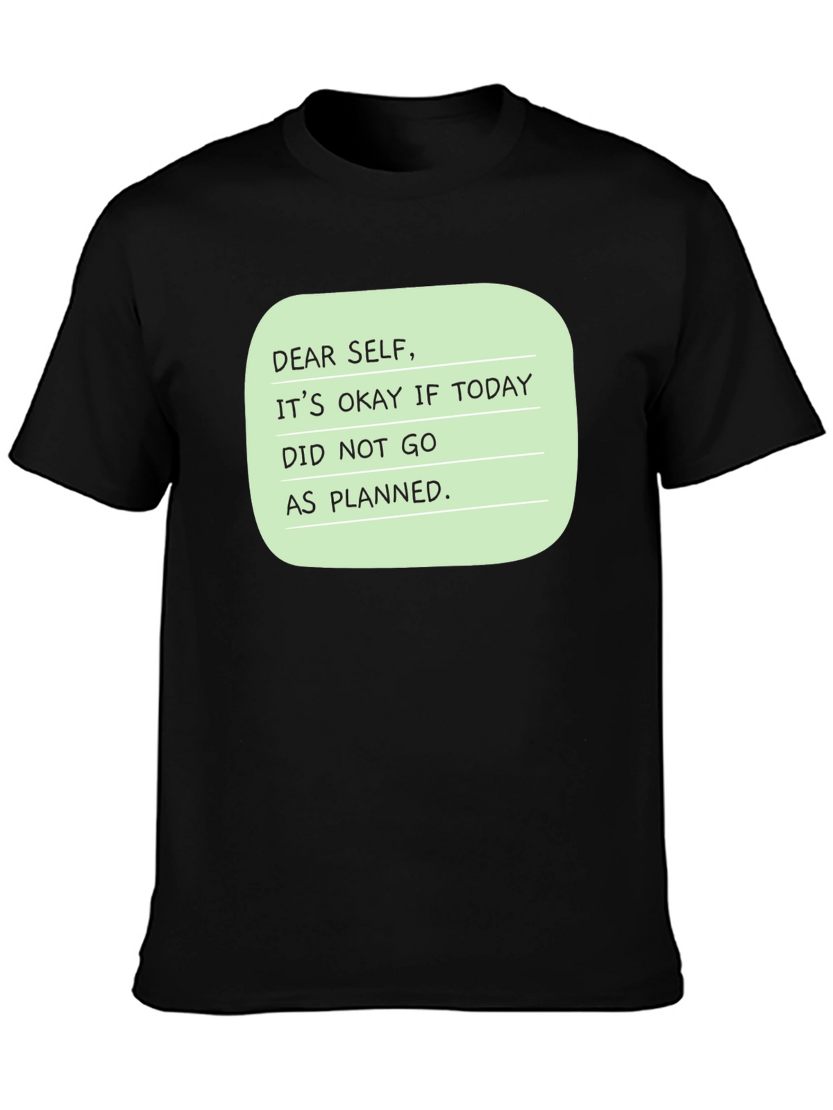 Dear Self Graphic T-Shirt: Inspirational Message