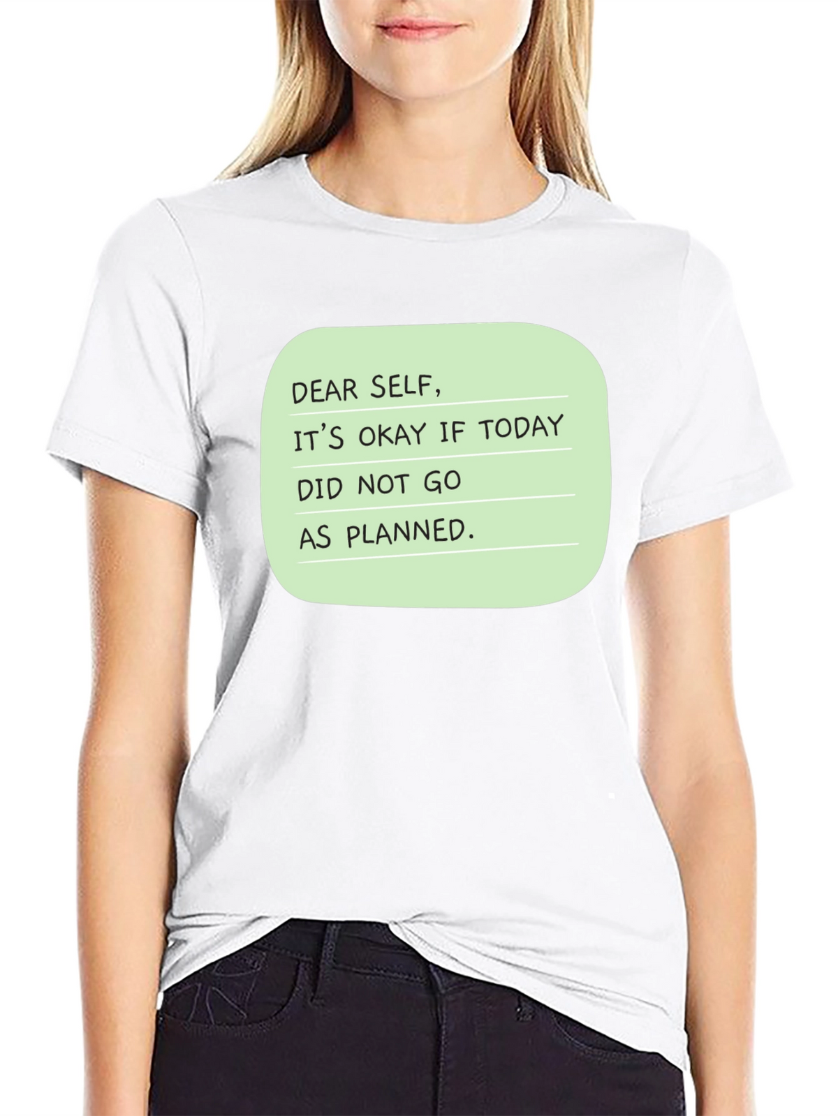 Dear Self Graphic T-Shirt: Inspirational Message