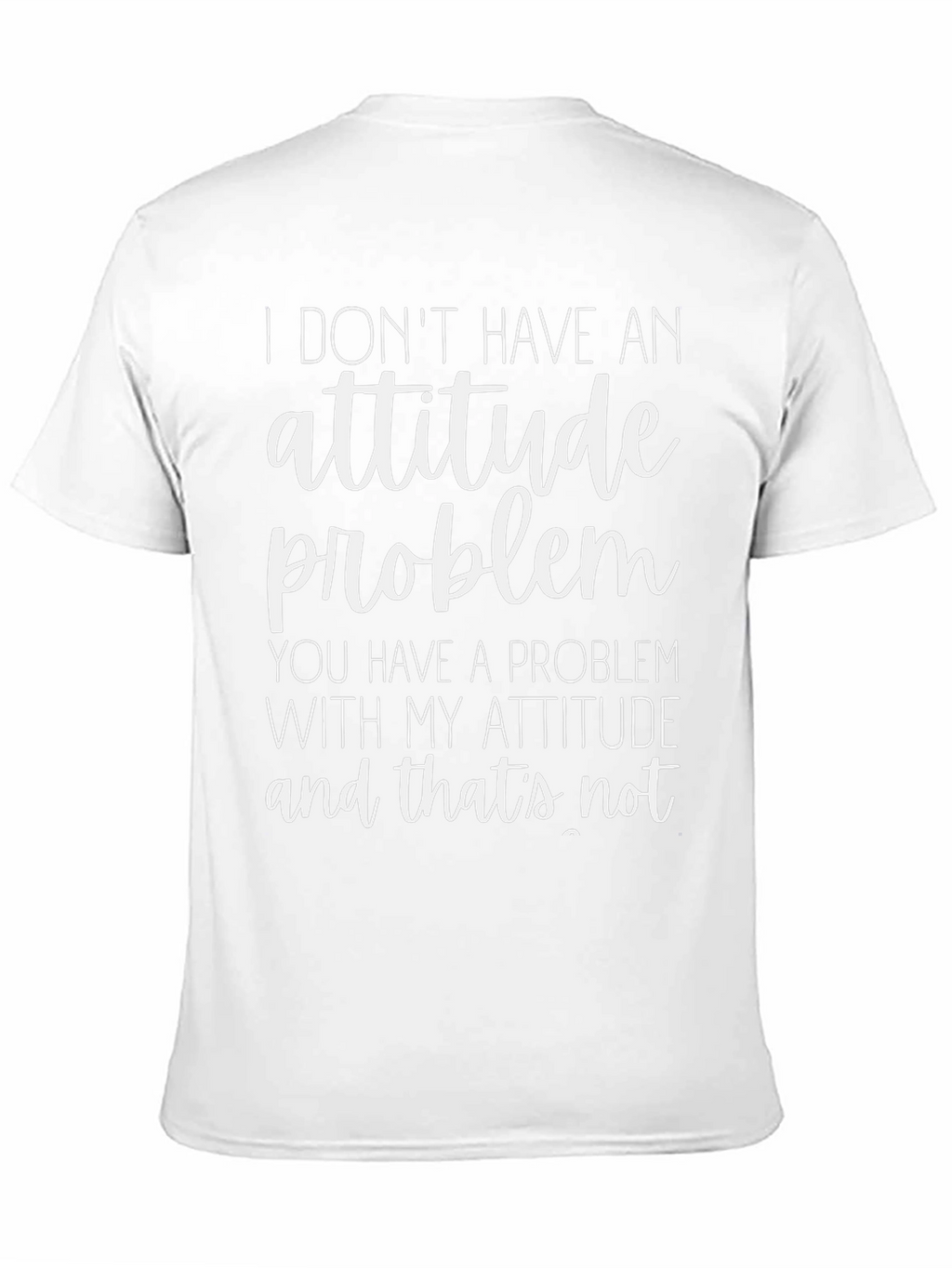 Funny Attitude Problem Graphic T-Shirt