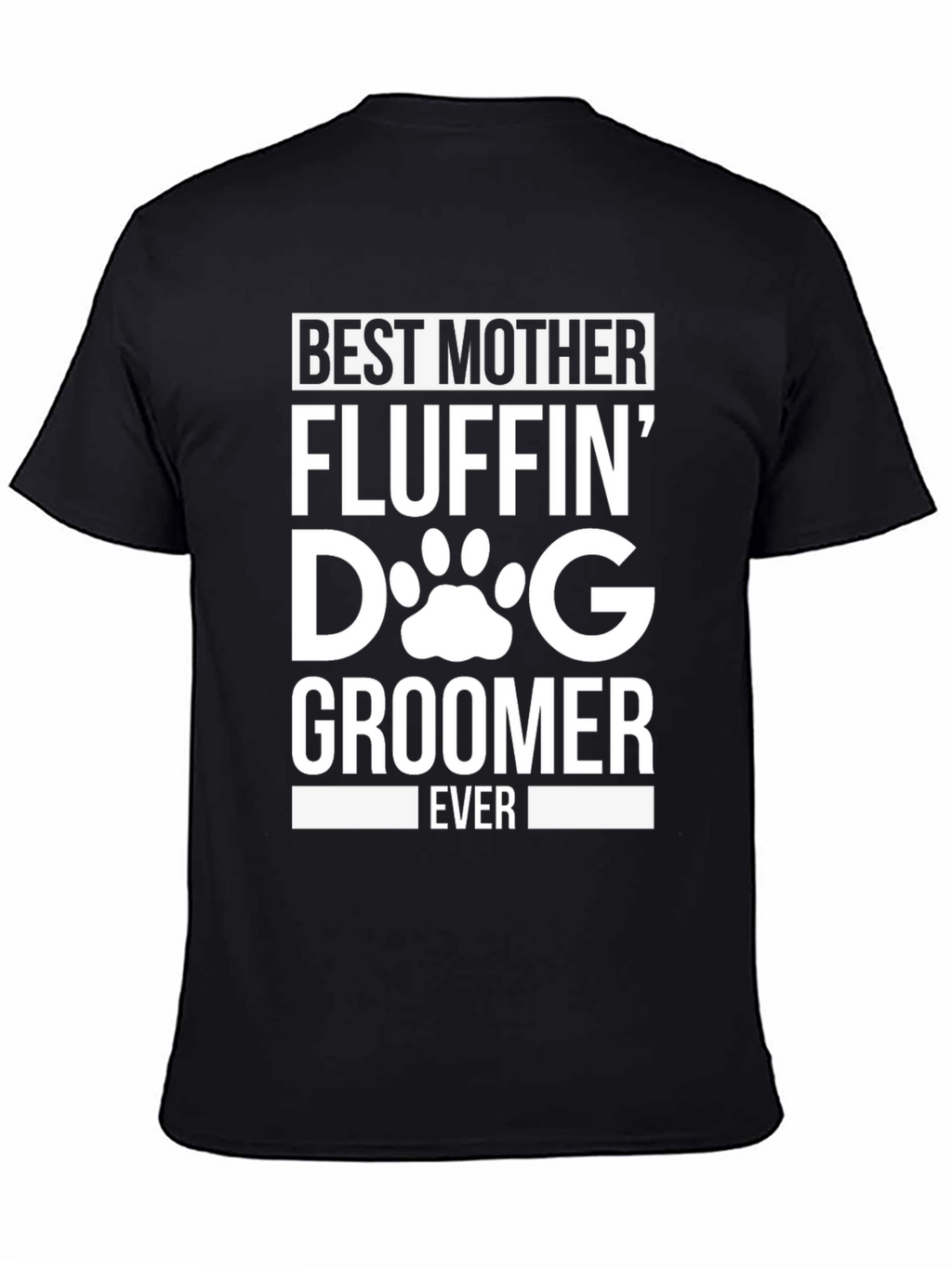 Best Mother Fluffin Dog Groomer T-Shirt