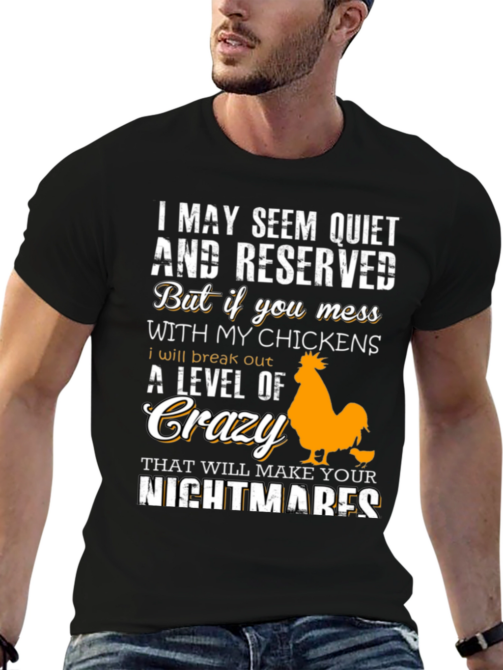 Funny Chicken Lover T-Shirt - I May Seem Quiet