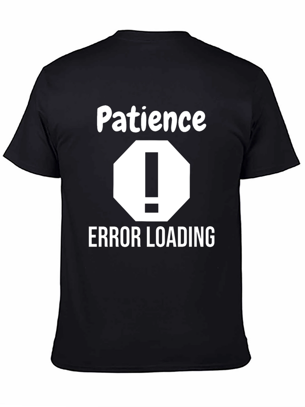 Patience Error Loading Graphic Tee