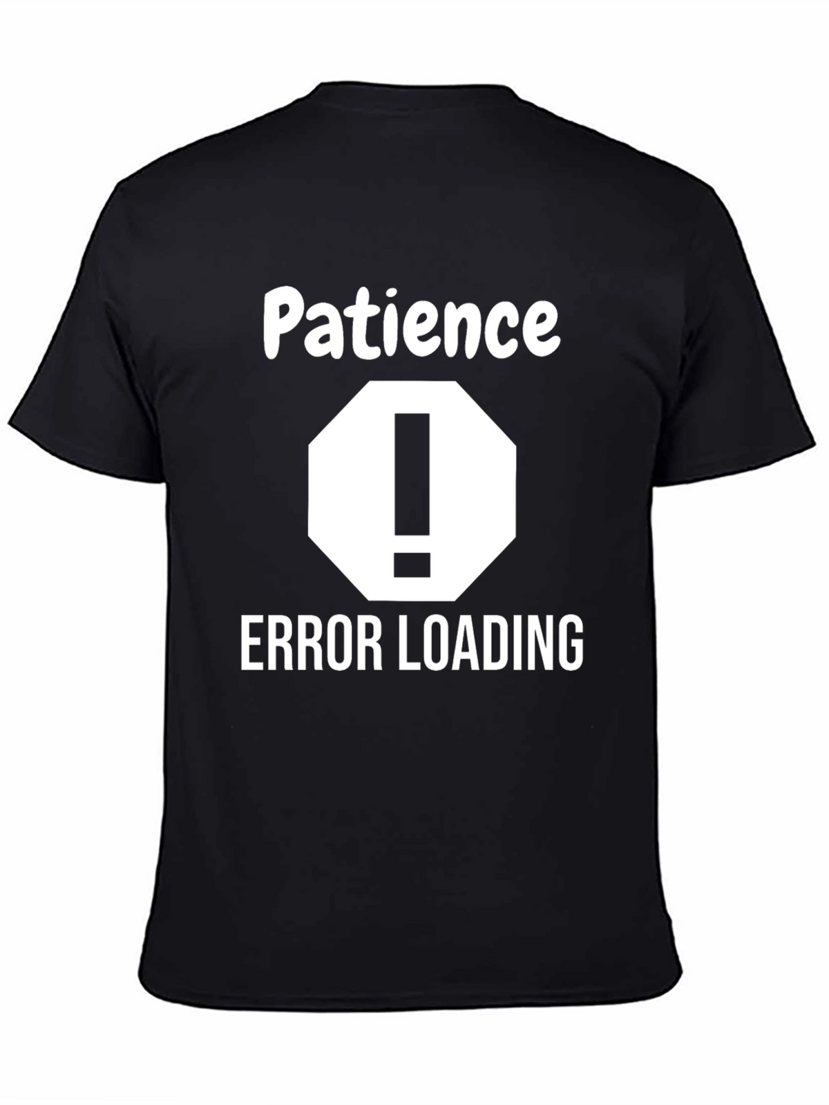 Patience Error Loading Graphic Tee