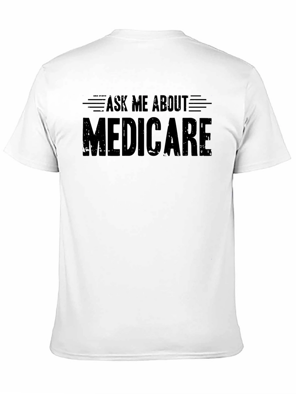 Ask Me About Medicare T-Shirt - Unisex