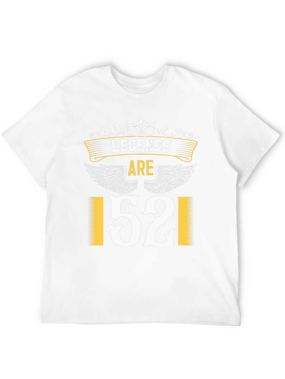 Legends Are 52 T-Shirt - Birthday Gift