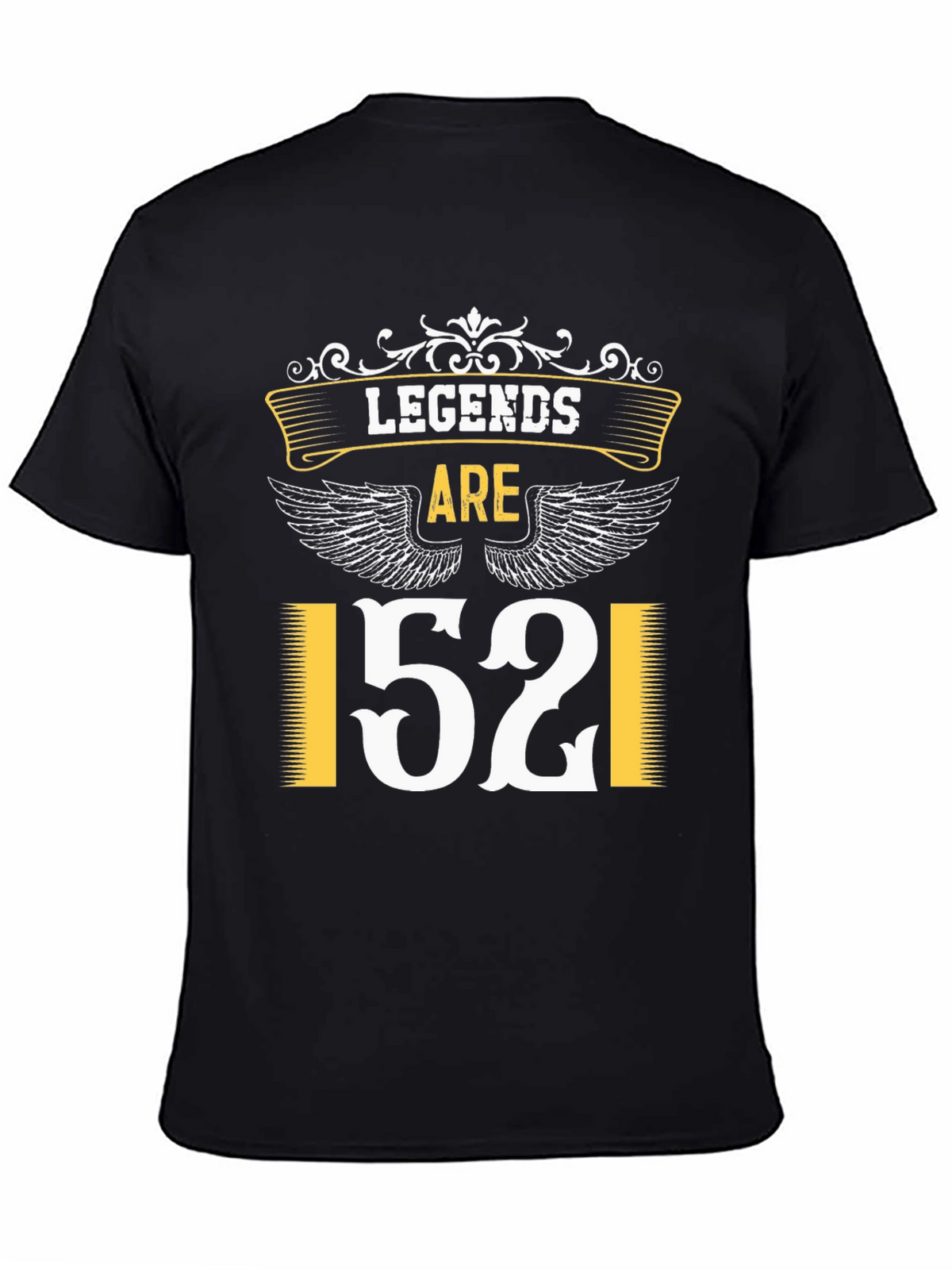 Legends Are 52 T-Shirt - Birthday Gift
