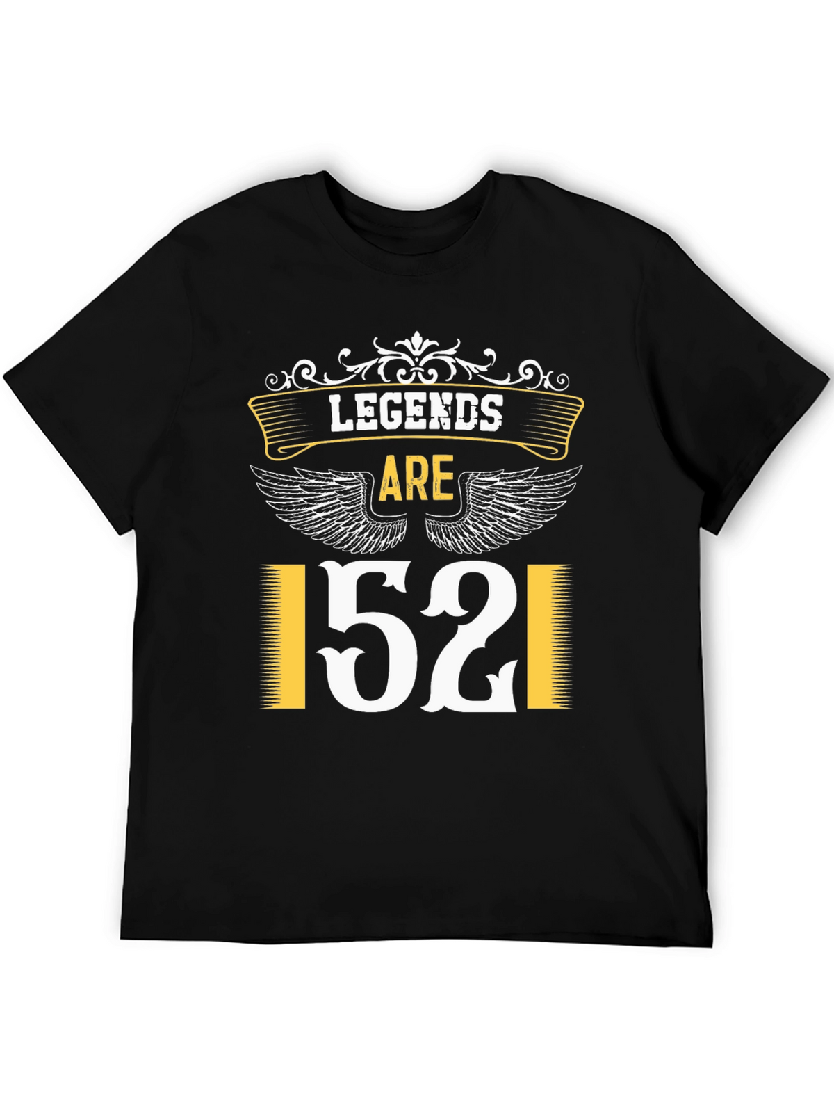 Legends Are 52 T-Shirt - Birthday Gift