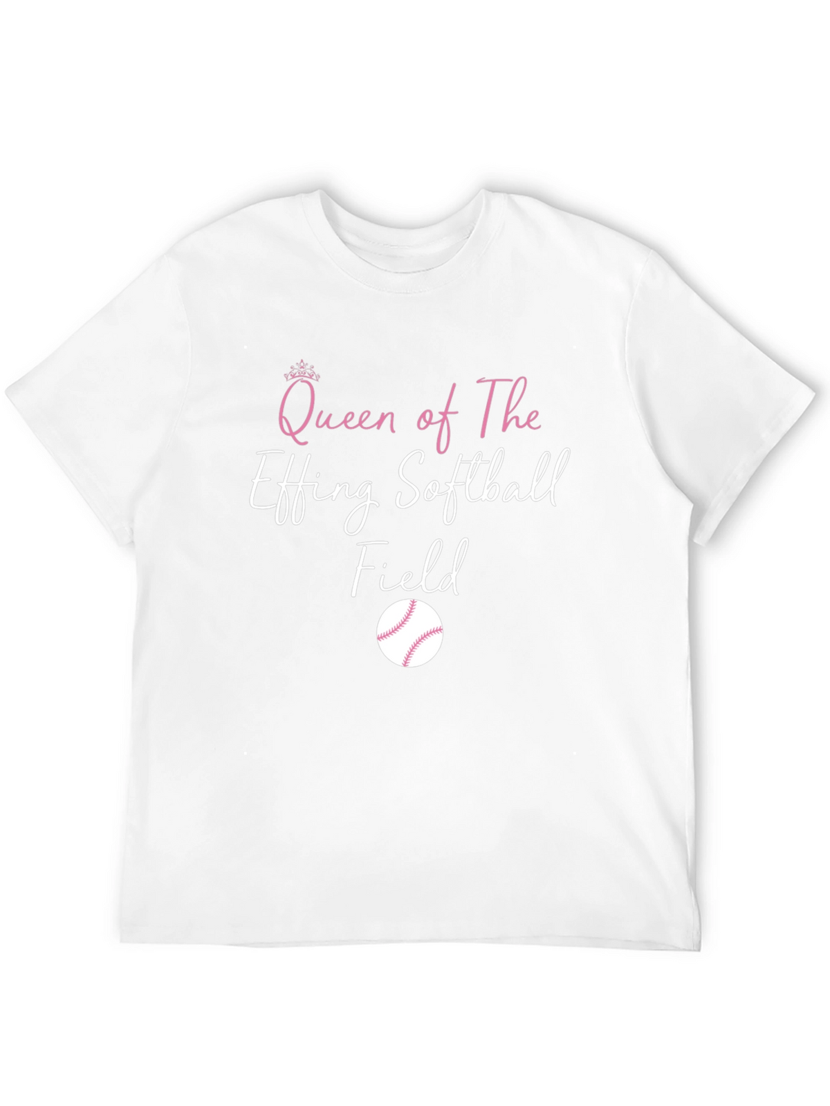 Queen of The Effing Softball Field T-Shirt