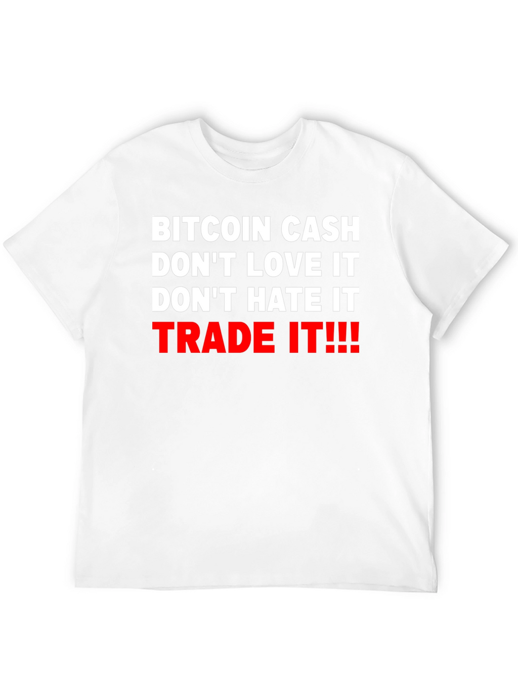 Bitcoin Cash Trade It Graphic Tee