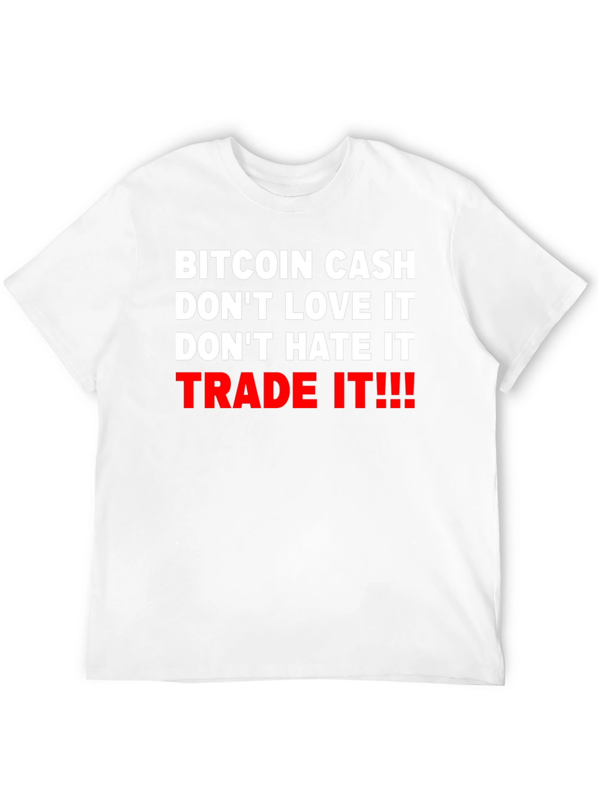 Bitcoin Cash Trade It Graphic Tee