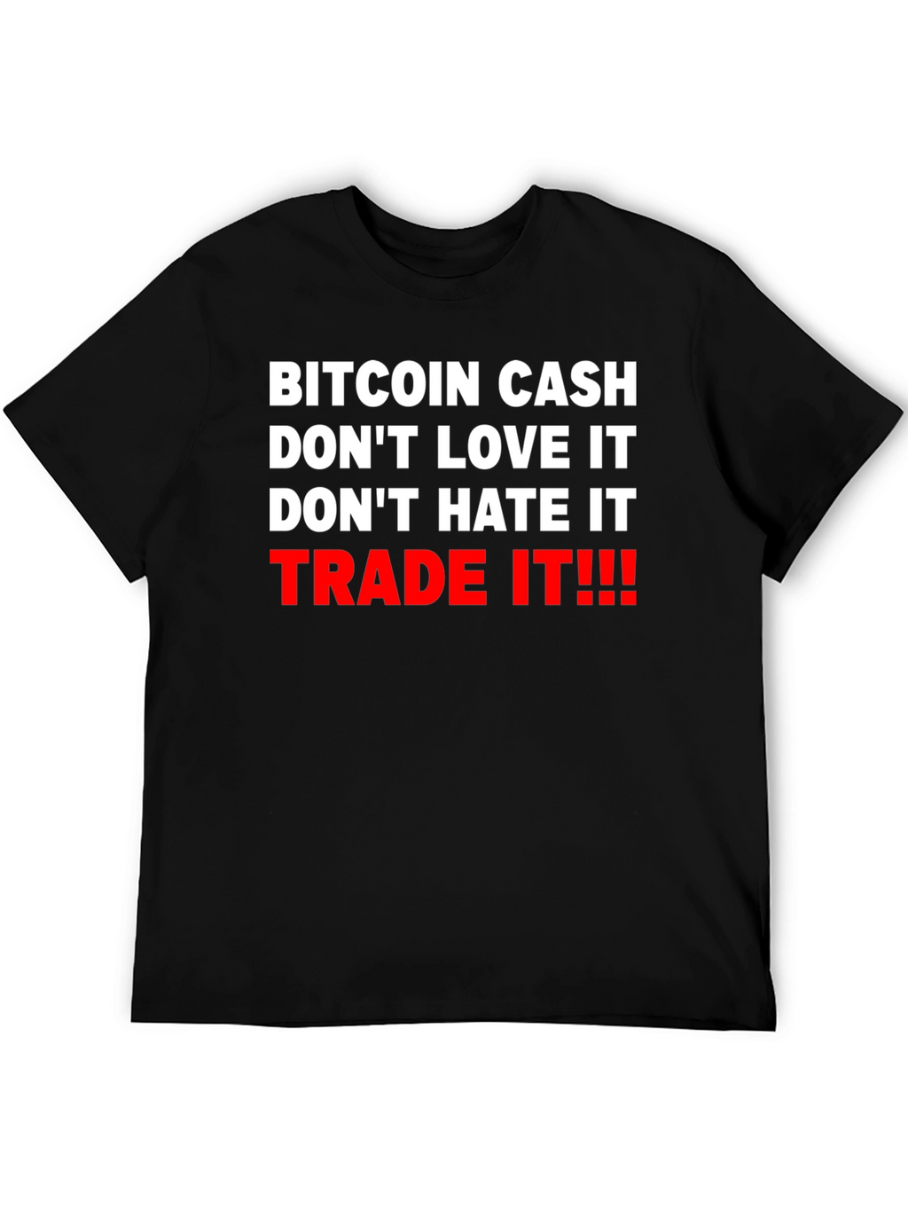Bitcoin Cash Trade It Graphic Tee