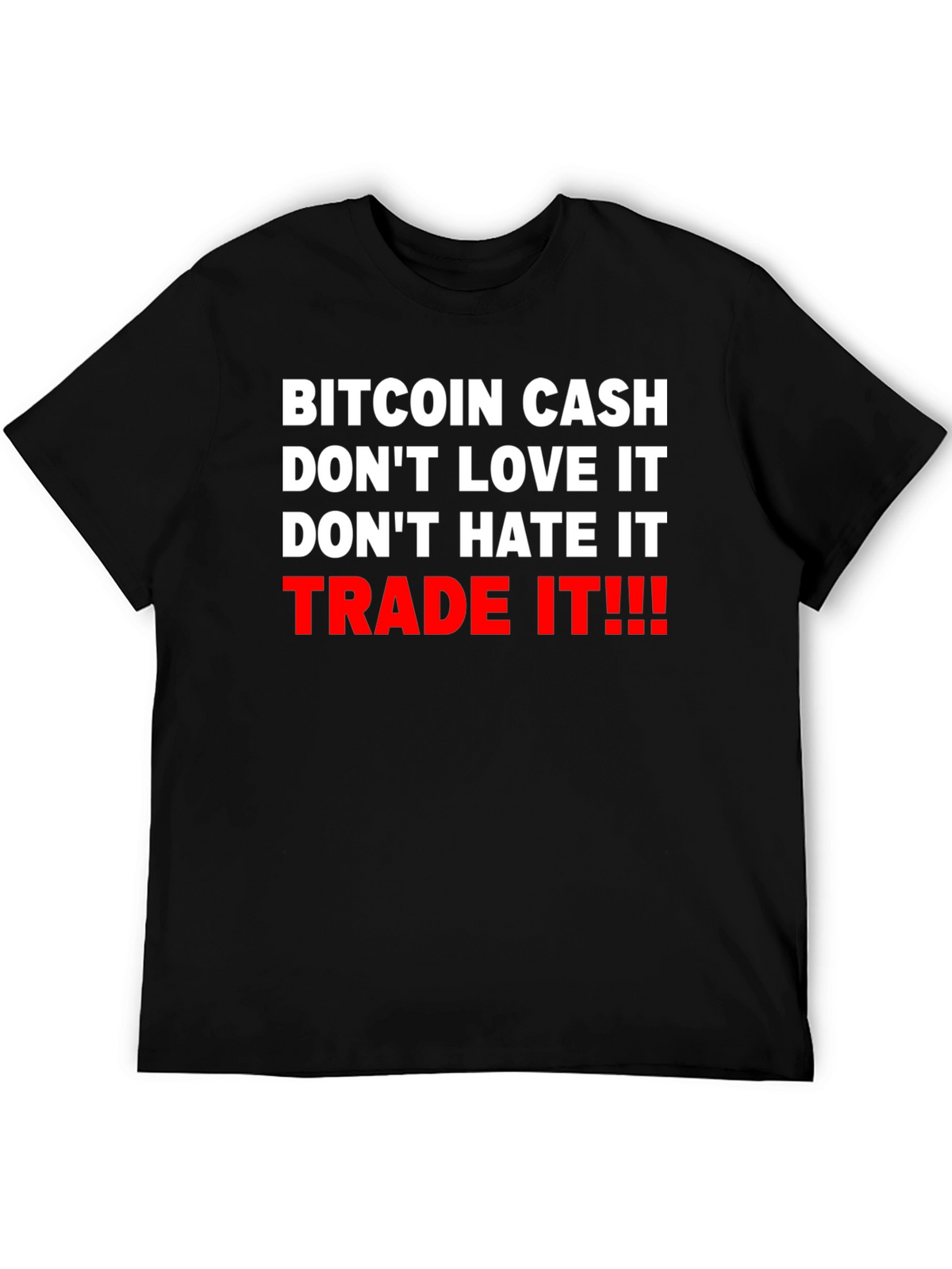 Bitcoin Cash Trade It Graphic Tee