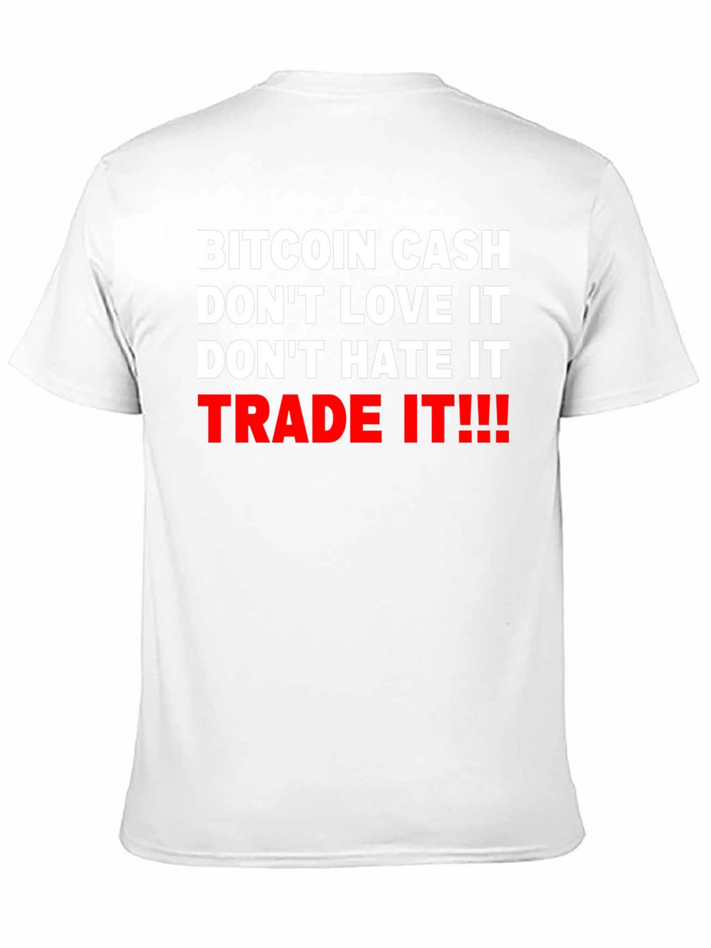 Bitcoin Cash Trade It Graphic Tee