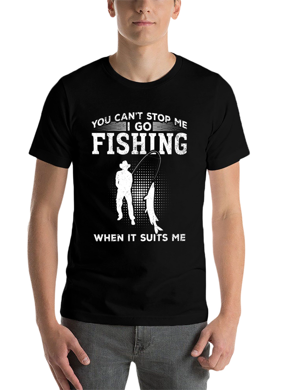 Fishing T-Shirt - You Cant Stop Me