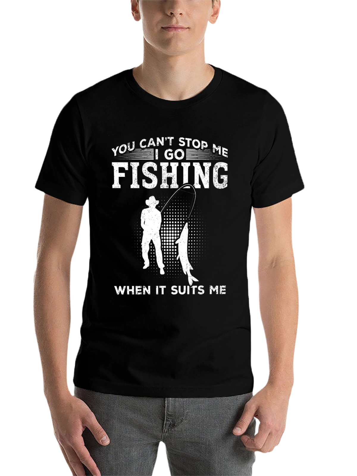 Fishing T-Shirt - You Cant Stop Me