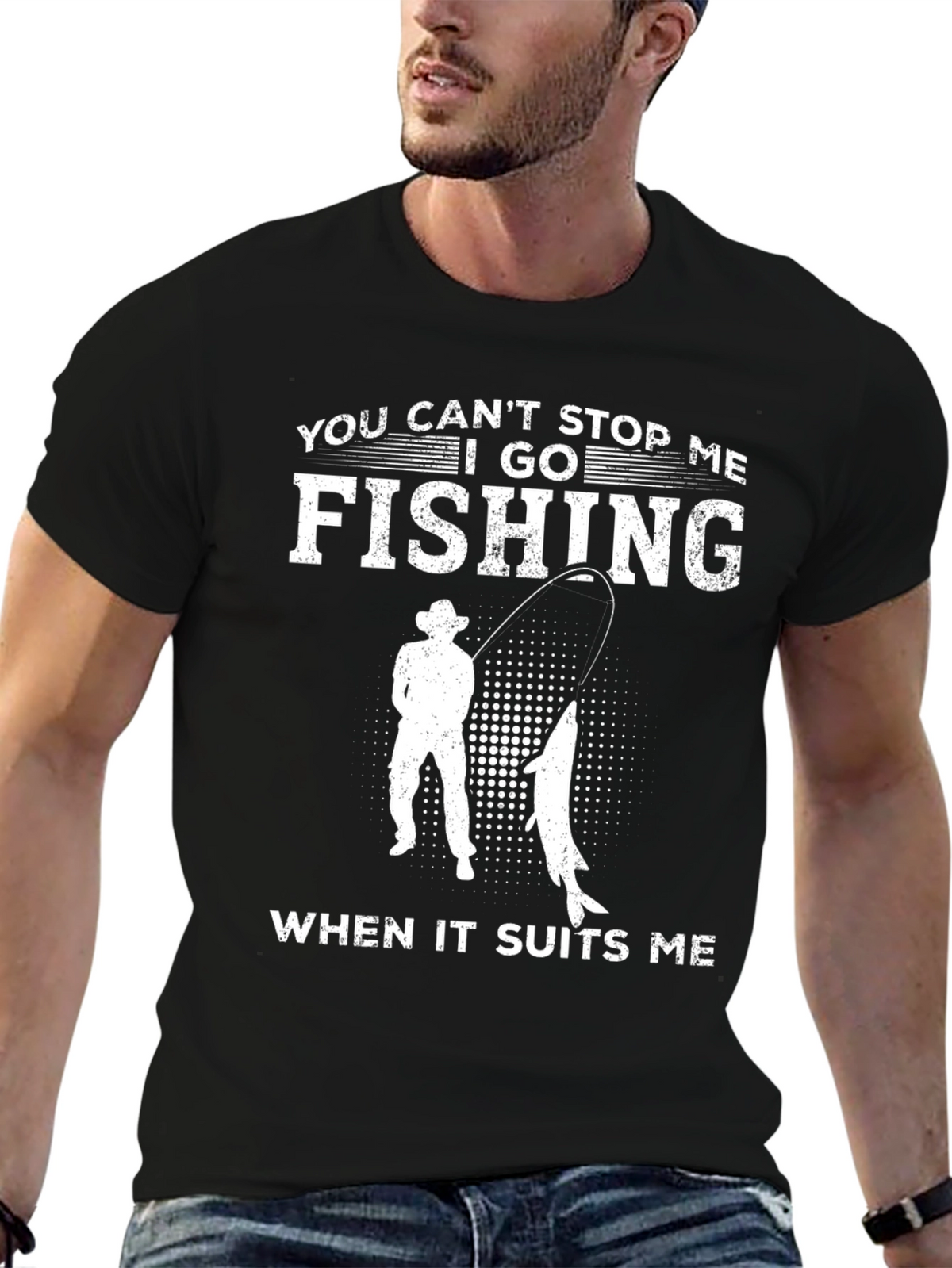 Fishing T-Shirt - You Cant Stop Me