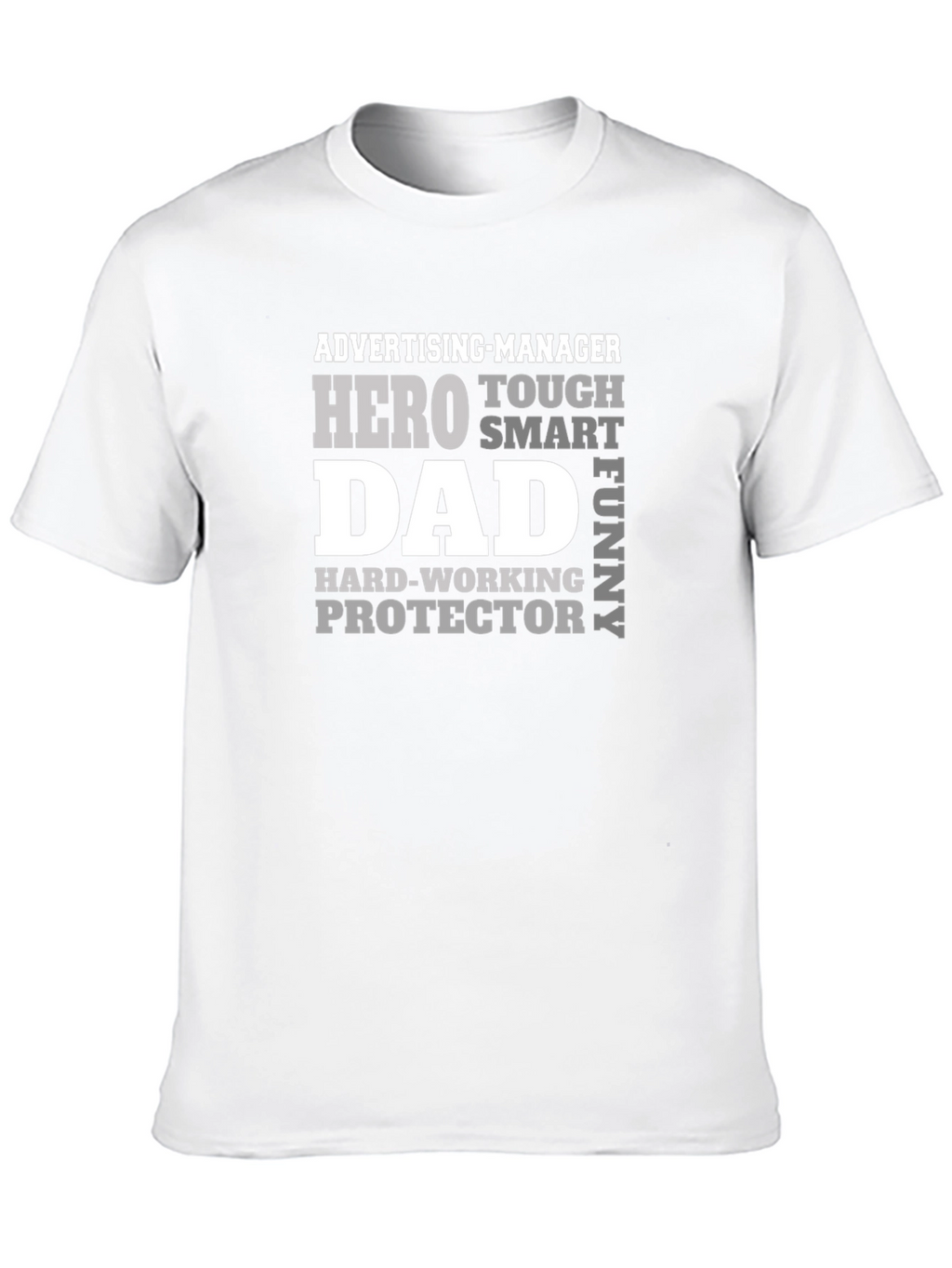 Dad Hero T-Shirt - Advertising Manager Protector