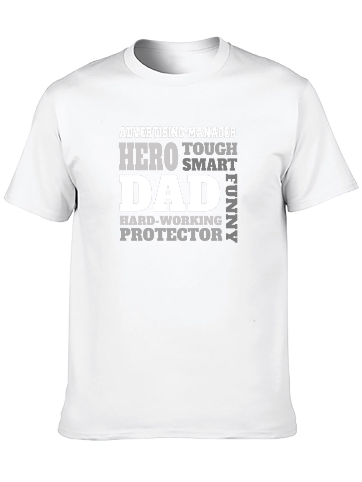 Dad Hero T-Shirt - Advertising Manager Protector