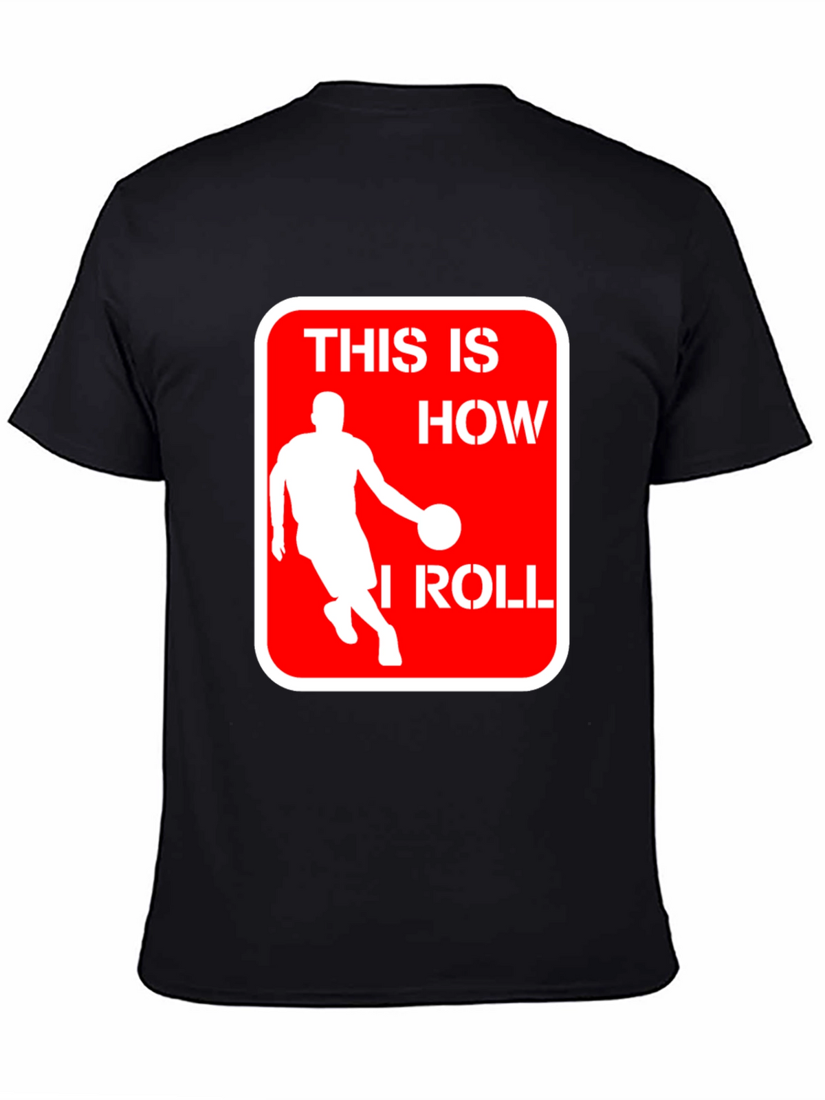 Basketball Player This is How I Roll Black T-Shirt