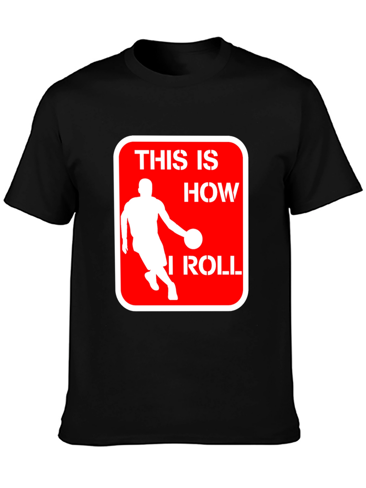Basketball Player This is How I Roll Black T-Shirt