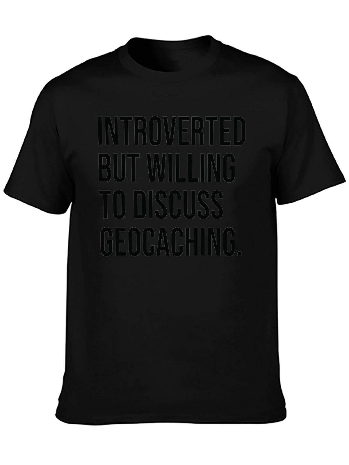 Introverted Geocaching T-Shirt -  Funny Statement Tee