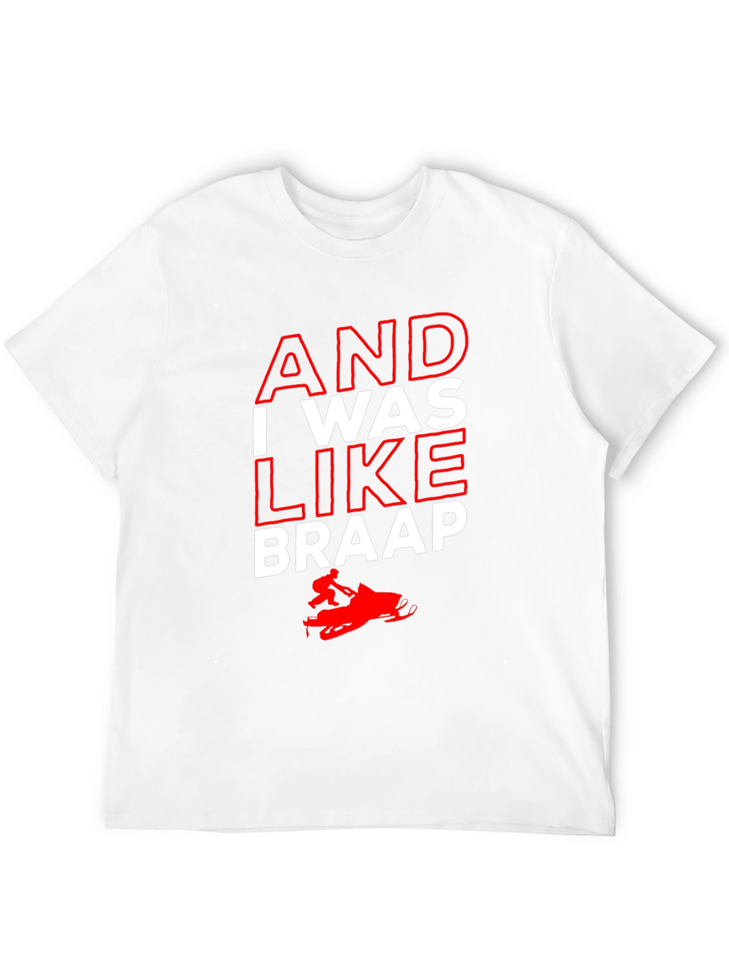And I Was Like Braap Black Graphic Tee